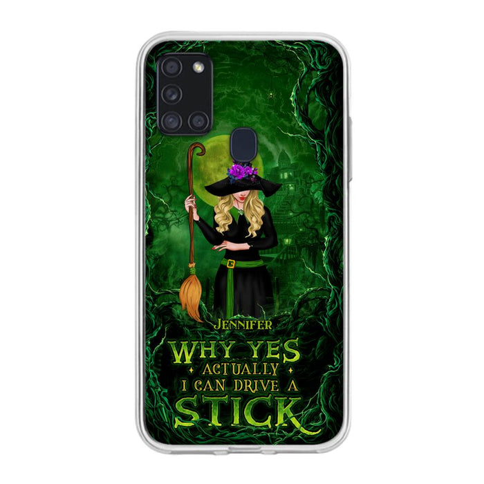 Custom Personalized Witch Phone Case for iPhone/ Samsung - Halloween Gift Idea - Why Yes Actually I Can Drive A Stick