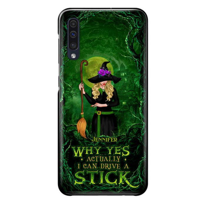 Custom Personalized Witch Phone Case for iPhone/ Samsung - Halloween Gift Idea - Why Yes Actually I Can Drive A Stick