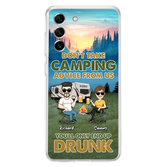 Custom Personalized Camping Friends Phone Case - Upto 7 Friends - Gift Idea For Friends/Camping Lovers - Don't Take Camping Advice From Us You'll Only End Up Drunk - Case for iPhone/Samsung