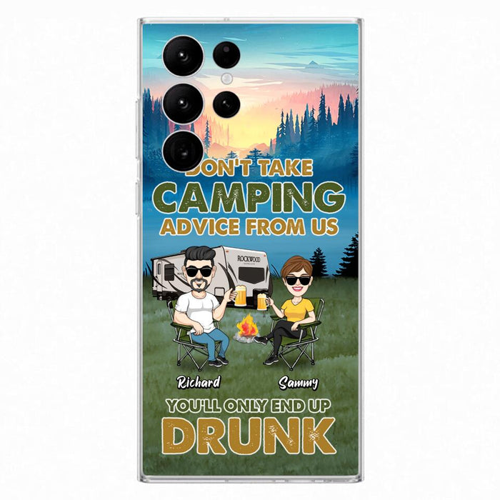 Custom Personalized Camping Friends Phone Case - Upto 7 Friends - Gift Idea For Friends/Camping Lovers - Don't Take Camping Advice From Us You'll Only End Up Drunk - Case for iPhone/Samsung