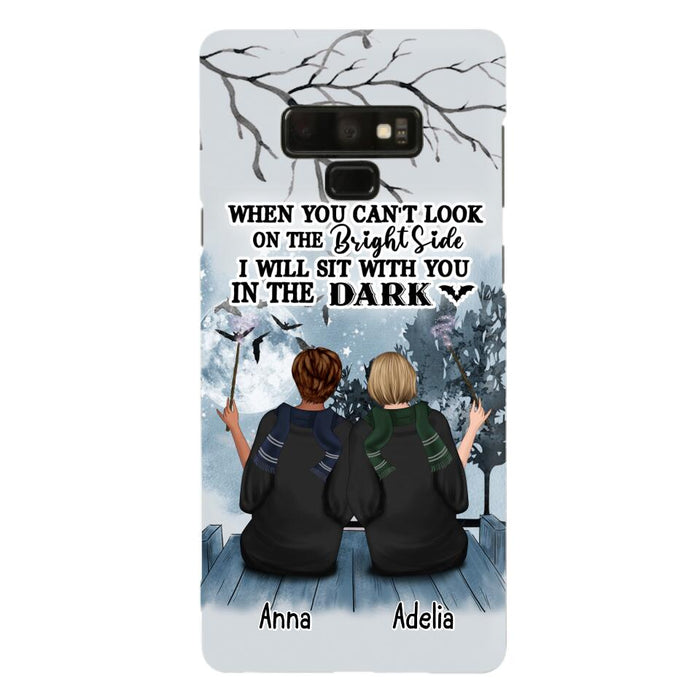 Custom Personalized Friends Witches Phone Case - Upto 4 Witches - Halloween Gift Idea For Friends/Sisters - When You Can't Look On The Bright Side I Will Sit With You In The Dark - Case for iPhone/Samsung