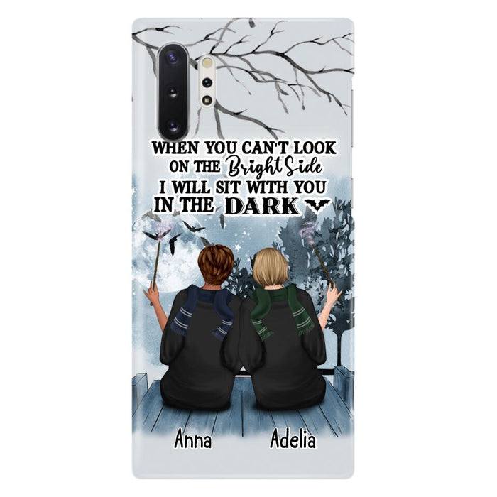 Custom Personalized Friends Witches Phone Case - Upto 4 Witches - Halloween Gift Idea For Friends/Sisters - When You Can't Look On The Bright Side I Will Sit With You In The Dark - Case for iPhone/Samsung