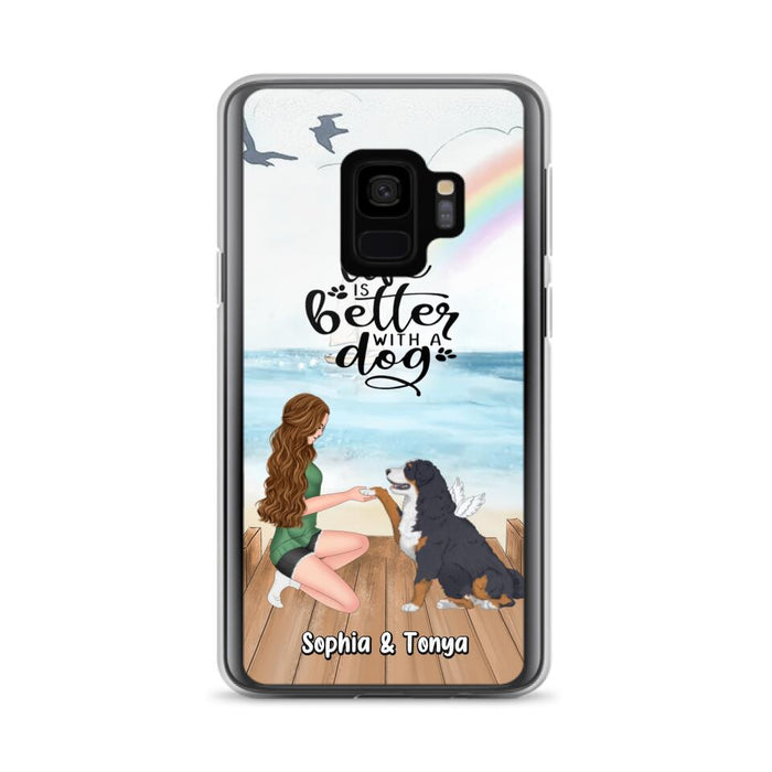 Custom Personalized Dog Mom Phone Case - Gift Idea For Dog Lovers - Life Is Better With A Dog - Case for iPhone & Samsung