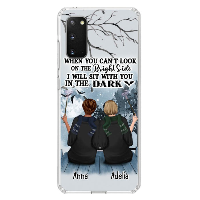 Custom Personalized Friends Witches Phone Case - Upto 4 Witches - Halloween Gift Idea For Friends/Sisters - When You Can't Look On The Bright Side I Will Sit With You In The Dark - Case for iPhone/Samsung