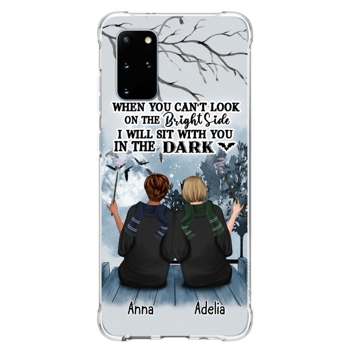 Custom Personalized Friends Witches Phone Case - Upto 4 Witches - Halloween Gift Idea For Friends/Sisters - When You Can't Look On The Bright Side I Will Sit With You In The Dark - Case for iPhone/Samsung