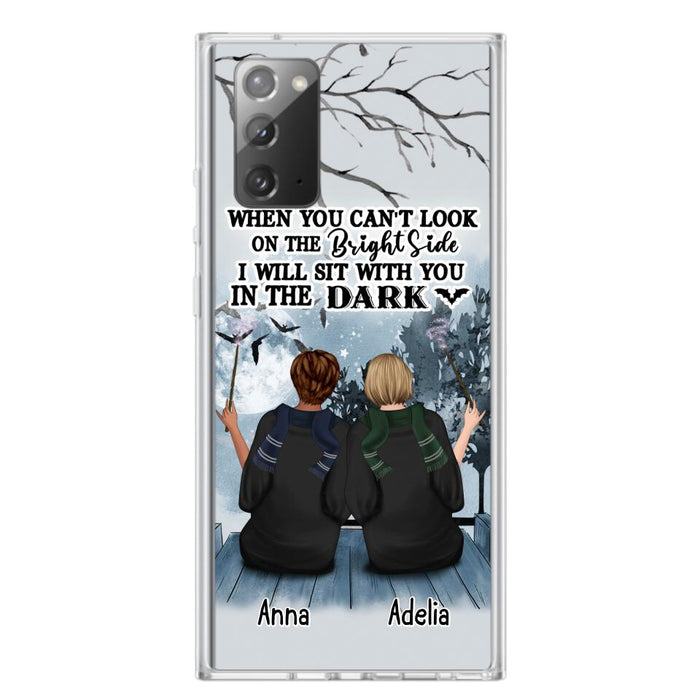 Custom Personalized Friends Witches Phone Case - Upto 4 Witches - Halloween Gift Idea For Friends/Sisters - When You Can't Look On The Bright Side I Will Sit With You In The Dark - Case for iPhone/Samsung