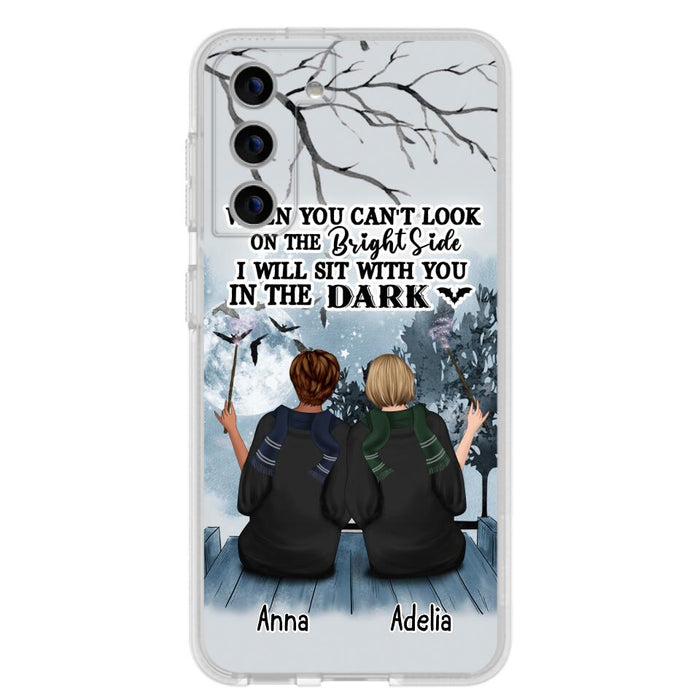 Custom Personalized Friends Witches Phone Case - Upto 4 Witches - Halloween Gift Idea For Friends/Sisters - When You Can't Look On The Bright Side I Will Sit With You In The Dark - Case for iPhone/Samsung