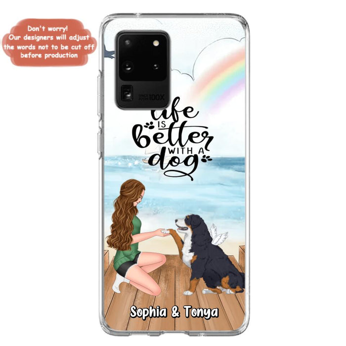 Custom Personalized Dog Mom Phone Case - Gift Idea For Dog Lovers - Life Is Better With A Dog - Case for iPhone & Samsung