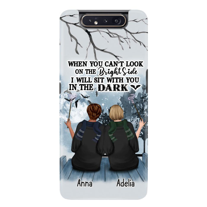 Custom Personalized Friends Witches Phone Case - Upto 4 Witches - Halloween Gift Idea For Friends/Sisters - When You Can't Look On The Bright Side I Will Sit With You In The Dark - Case for iPhone/Samsung