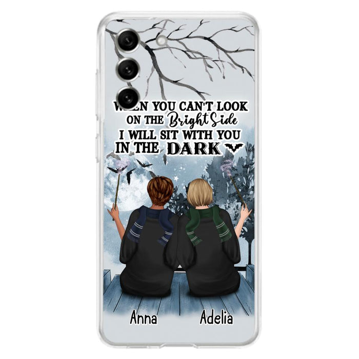 Custom Personalized Friends Witches Phone Case - Upto 4 Witches - Halloween Gift Idea For Friends/Sisters - When You Can't Look On The Bright Side I Will Sit With You In The Dark - Case for iPhone/Samsung