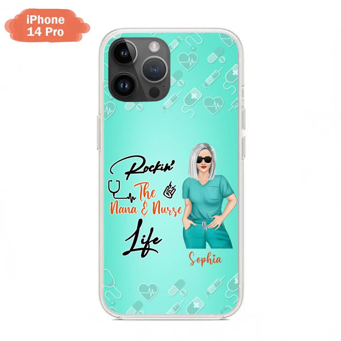 Custom Personalized Nurse Phone Case For iPhone and Samsung - Gift Idea For Mother's Day 2022 - Rockin' The Nana & Nurse