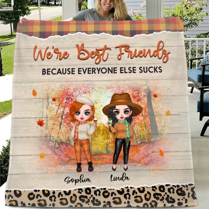Personalized Autumn Besties Fleece Throw Blanket/Quilt - Gift Idea For Best Friends With Up To 4 Friends - We're Best Friends Because Everyone Else Sucks