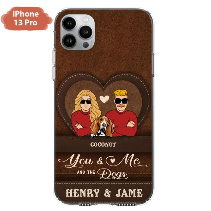 Custom Personalized You & Me And The Dogs Phone Case - Upto 5 Dogs - Valentine's Day Gift Idea For Couple/ Dog Lover - Case For iPhone And Samsung