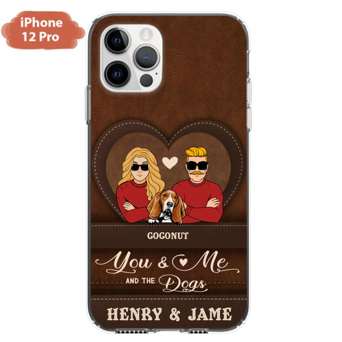 Custom Personalized You & Me And The Dogs Phone Case - Upto 5 Dogs - Valentine's Day Gift Idea For Couple/ Dog Lover - Case For iPhone And Samsung