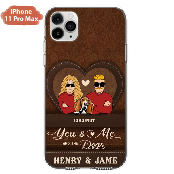 Custom Personalized You & Me And The Dogs Phone Case - Upto 5 Dogs - Valentine's Day Gift Idea For Couple/ Dog Lover - Case For iPhone And Samsung