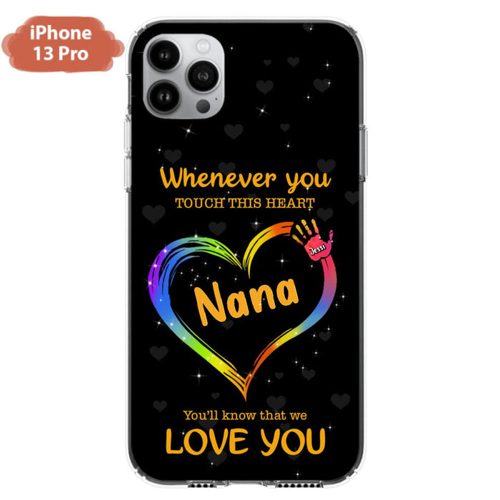 Custom Personalized Phone Case - Whenever You Touch This Heart, You'll Know That We Love You - Case For Iphone and Samsung