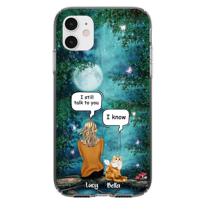 Custom Personalized Cat Memorial Phone Case - Upto 5 Cats - Best Gift For Cat Lover - I still talk to you - Case For iPhone And Samsung