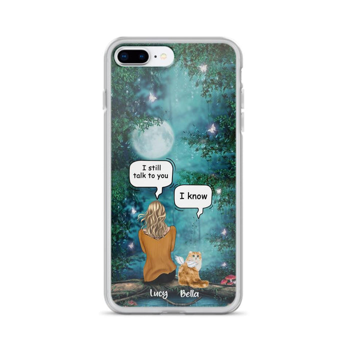 Custom Personalized Cat Memorial Phone Case - Upto 5 Cats - Best Gift For Cat Lover - I still talk to you - Case For iPhone And Samsung