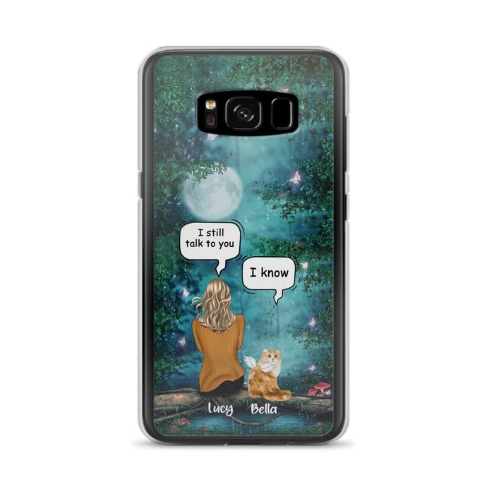 Custom Personalized Cat Memorial Phone Case - Upto 5 Cats - Best Gift For Cat Lover - I still talk to you - Case For iPhone And Samsung