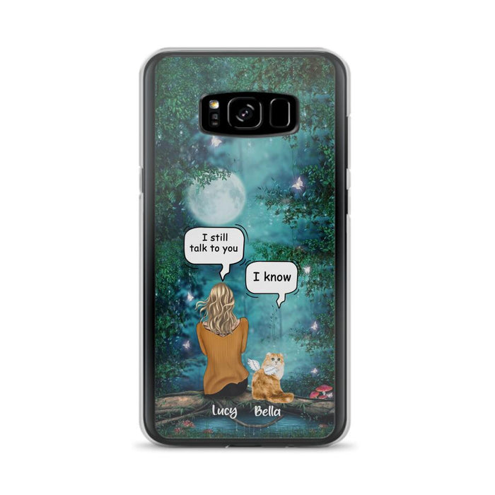 Custom Personalized Cat Memorial Phone Case - Upto 5 Cats - Best Gift For Cat Lover - I still talk to you - Case For iPhone And Samsung