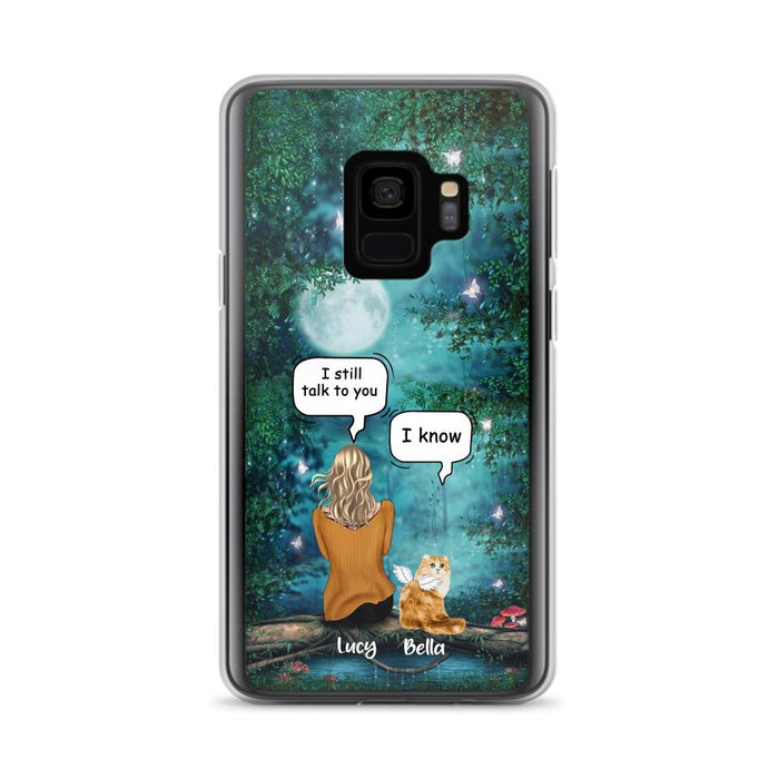 Custom Personalized Cat Memorial Phone Case - Upto 5 Cats - Best Gift For Cat Lover - I still talk to you - Case For iPhone And Samsung