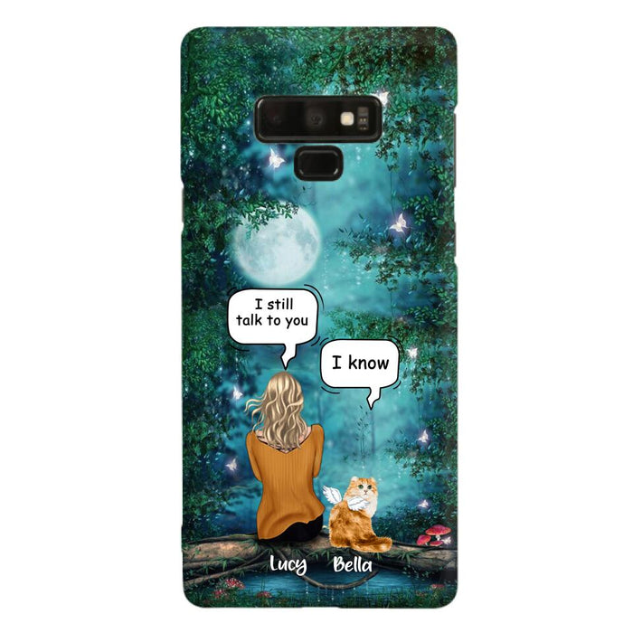 Custom Personalized Cat Memorial Phone Case - Upto 5 Cats - Best Gift For Cat Lover - I still talk to you - Case For iPhone And Samsung