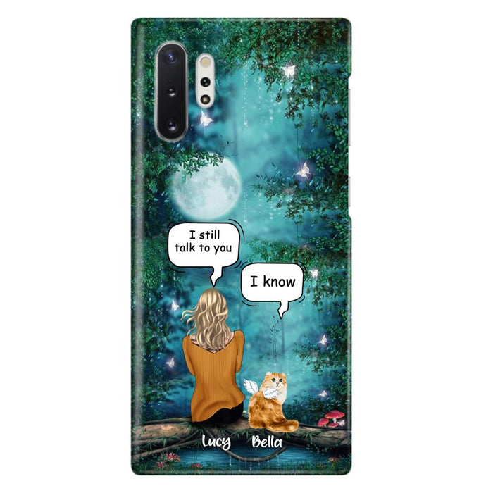 Custom Personalized Cat Memorial Phone Case - Upto 5 Cats - Best Gift For Cat Lover - I still talk to you - Case For iPhone And Samsung