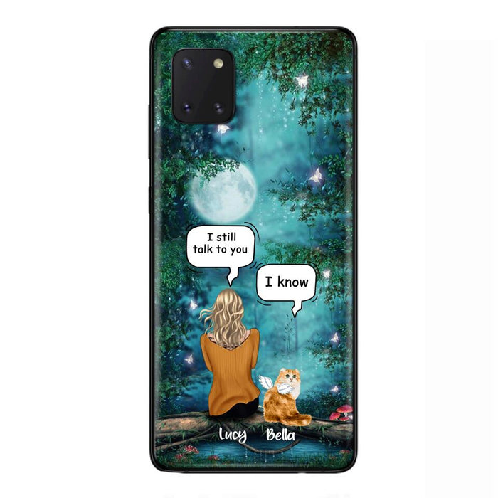 Custom Personalized Cat Memorial Phone Case - Upto 5 Cats - Best Gift For Cat Lover - I still talk to you - Case For iPhone And Samsung