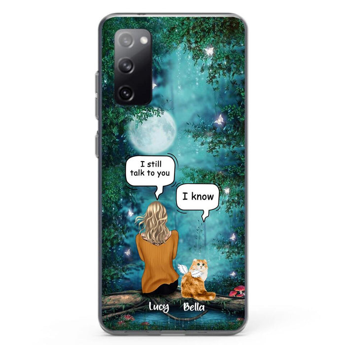 Custom Personalized Cat Memorial Phone Case - Upto 5 Cats - Best Gift For Cat Lover - I still talk to you - Case For iPhone And Samsung