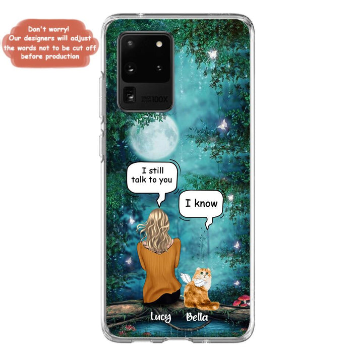 Custom Personalized Cat Memorial Phone Case - Upto 5 Cats - Best Gift For Cat Lover - I still talk to you - Case For iPhone And Samsung