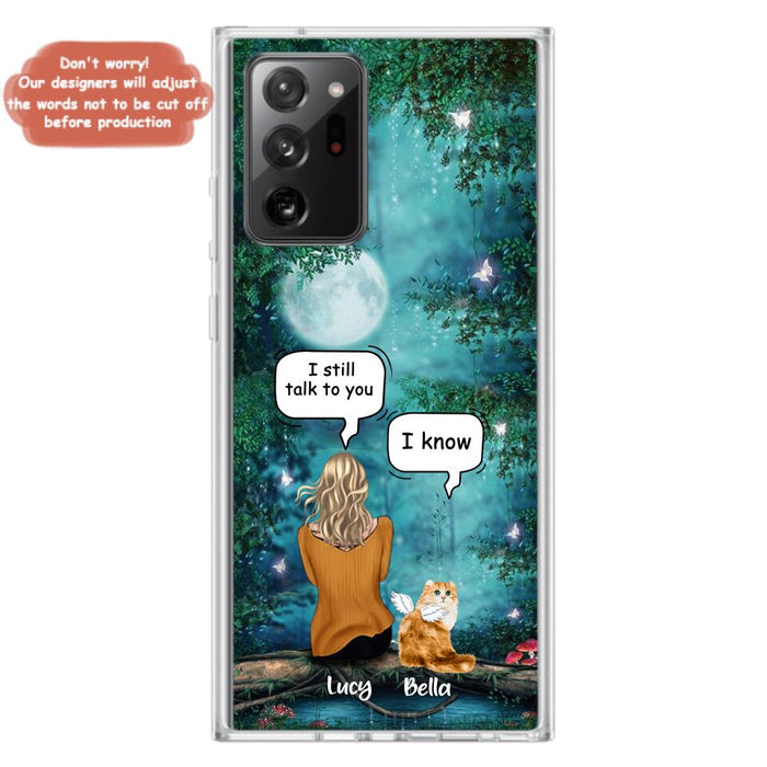 Custom Personalized Cat Memorial Phone Case - Upto 5 Cats - Best Gift For Cat Lover - I still talk to you - Case For iPhone And Samsung