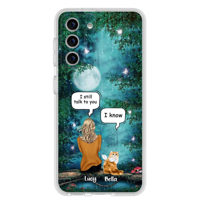 Custom Personalized Cat Memorial Phone Case - Upto 5 Cats - Best Gift For Cat Lover - I still talk to you - Case For iPhone And Samsung