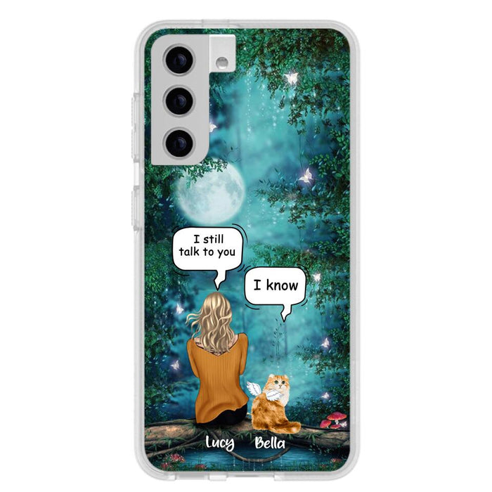 Custom Personalized Cat Memorial Phone Case - Upto 5 Cats - Best Gift For Cat Lover - I still talk to you - Case For iPhone And Samsung