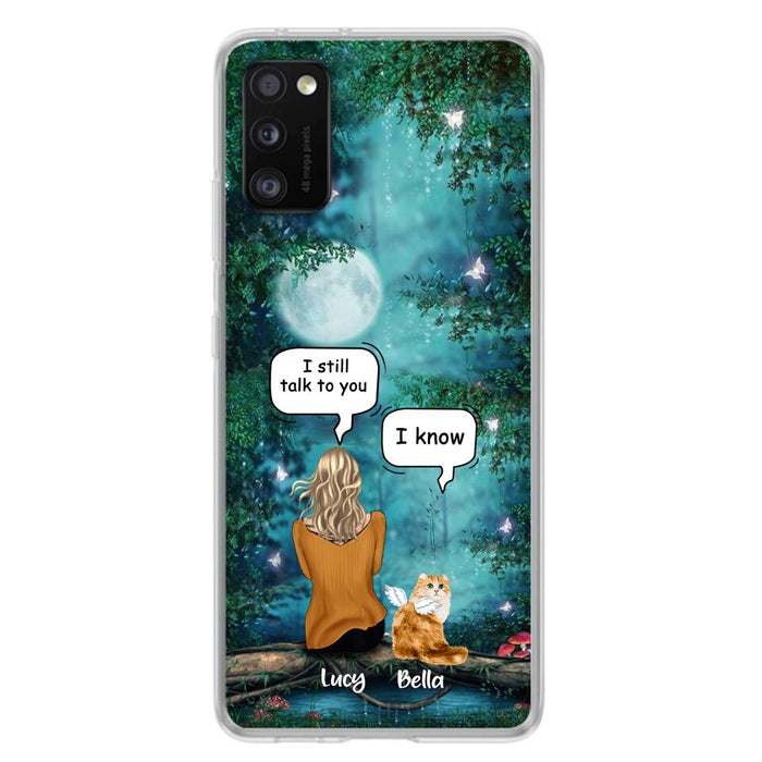 Custom Personalized Cat Memorial Phone Case - Upto 5 Cats - Best Gift For Cat Lover - I still talk to you - Case For iPhone And Samsung