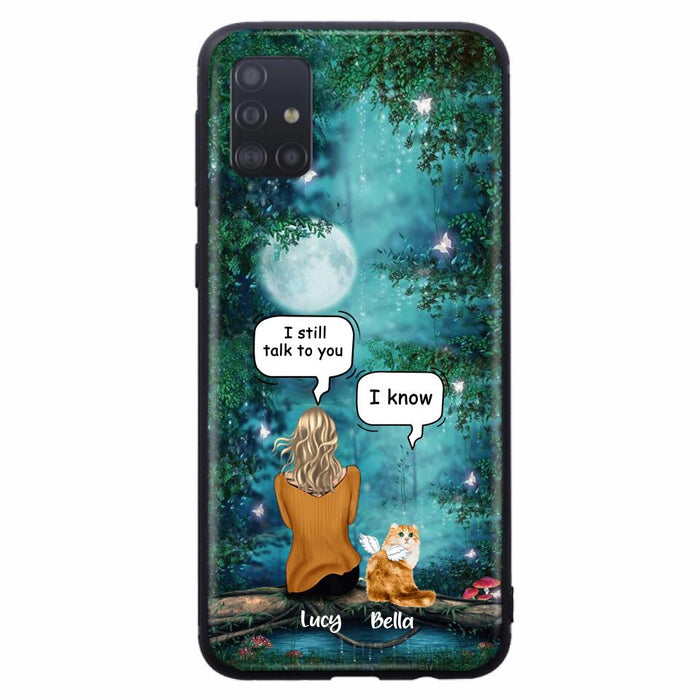 Custom Personalized Cat Memorial Phone Case - Upto 5 Cats - Best Gift For Cat Lover - I still talk to you - Case For iPhone And Samsung