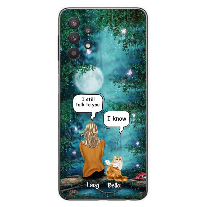 Custom Personalized Cat Memorial Phone Case - Upto 5 Cats - Best Gift For Cat Lover - I still talk to you - Case For iPhone And Samsung