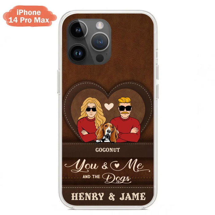 Custom Personalized You & Me And The Dogs Phone Case - Upto 5 Dogs - Valentine's Day Gift Idea For Couple/ Dog Lover - Case For iPhone And Samsung