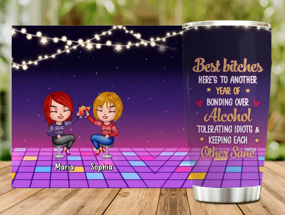 Custom Personalized Besties Tumbler - Upto 4 People - Christmas Gift Idea for Friends/Sisters/Besties - Here's To Another Year Of Bonding Over Alcohol Tolerating Idiots & Keeping Each Other Sane