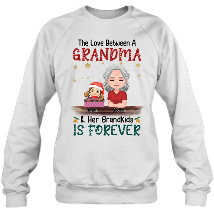 Custom Personalized Nana Grandma Shirt/Hoodie - Gift Idea For Christmas/Grandma With Up To 3 Kids - The Love Between A Grandma & Her Grandkids Is Forever