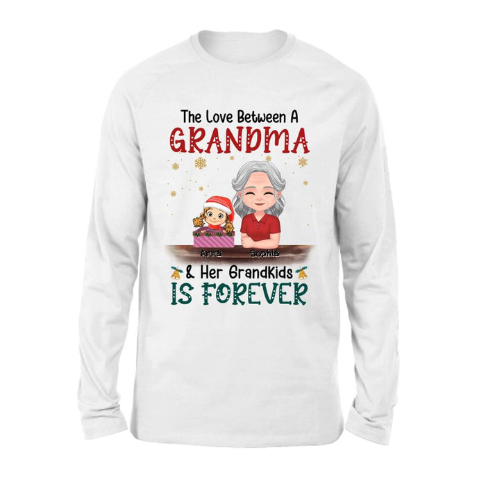 Custom Personalized Nana Grandma Shirt/Hoodie - Gift Idea For Christmas/Grandma With Up To 3 Kids - The Love Between A Grandma & Her Grandkids Is Forever