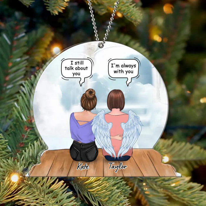 Custom Personalized Memorial Mom/Dad Acrylic Ornament - Memorial Gift Idea For Mom/Dad - I Still Talk About You