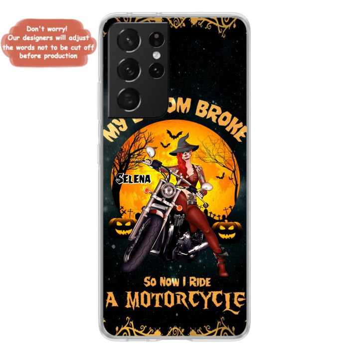 Custom Personalized Witch Phone Case - Upto 4 Dogs - Halloween Gifts For Friends/Dog Lovers  - My Broom Broke So Now I Ride A Motorcycle - Case For iPhone/Samsung