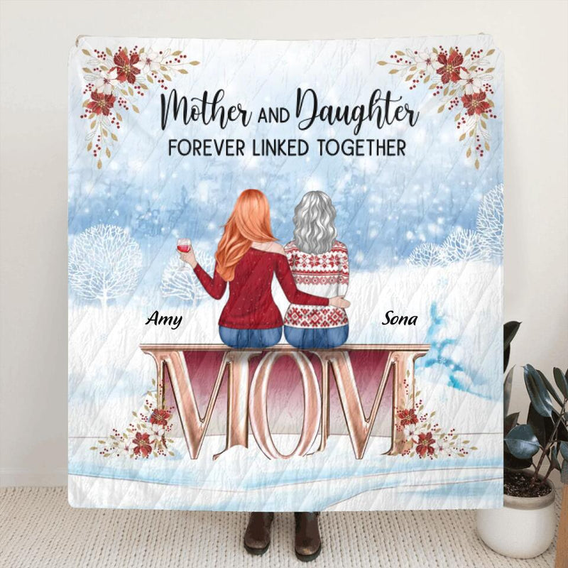 Personalized Mother And Daughter Fleece Throw Blanket/Quilt - Christmas Gift Idea For Mother/Daughter With Up To 5 People - Mother And Daughter Forever Linked Together