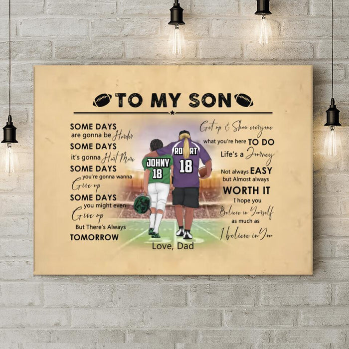 Custom Personalized Football Dad & Son Horizontal Canvas - Gift Idea For Football Lovers - To My Son, Some Days Are Gonna Be Harder