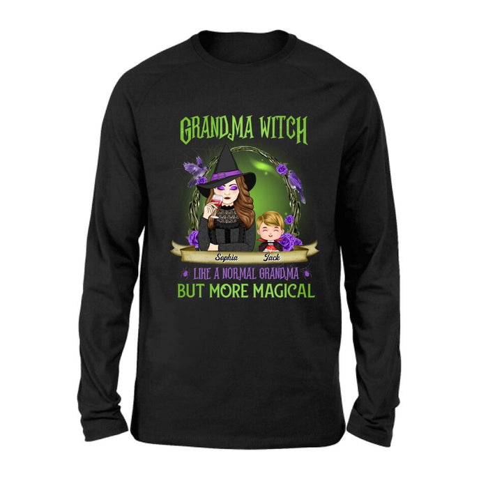 Custom Personalized Grandma Witch Shirt/ Hoodie - Grandma With Upto 4 Kids - Halloween Gift Idea For Grandma - Grandma Witch Like A Normal Grandma
But More Magical