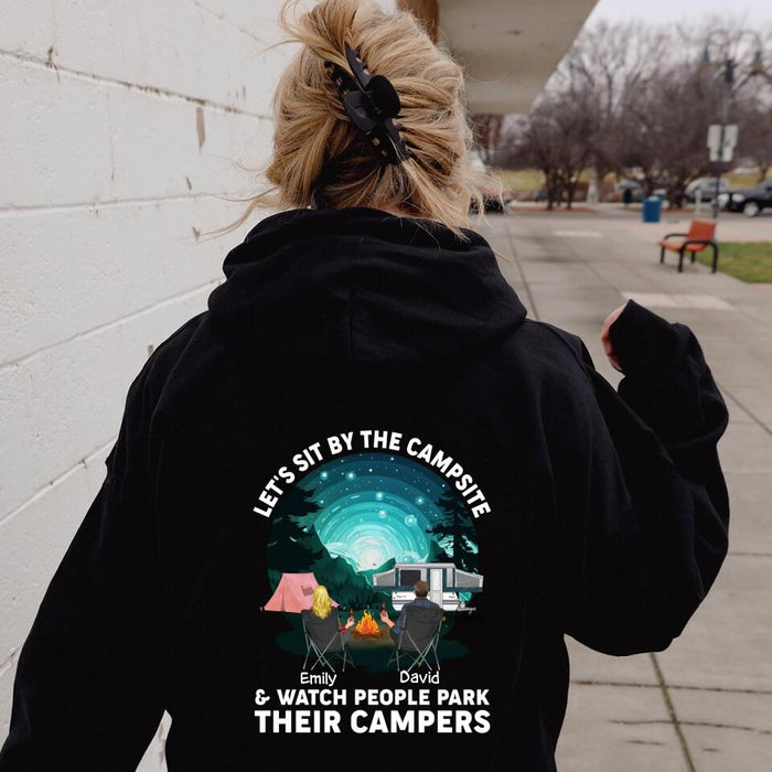 Custom Personalized Couple Camping Hoodie/ T-shirt - Design On Back Side - Gift Idea For Camping Lovers/ Couple - Let's Sit By The Campsite  & Watch People Park Their Campers