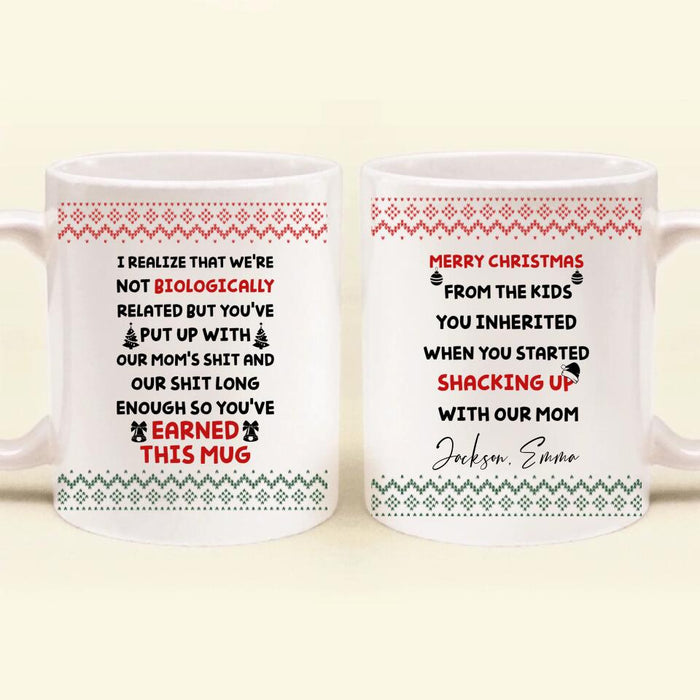 Custom Personalized Stepdad Coffee Mug - Christmas Gift Idea For Bonus Dad From Child/Children - Merry Christmas From The Kids You Inherited When You Started Shacking Up With Our Mom