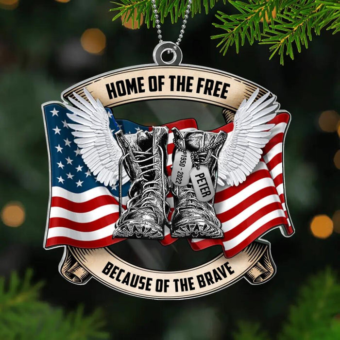 Custom Personalized Pass Away Veteran Acrylic Ornament - Memorial Gift For Veteran, Family Members - Home Of The Free Because Of The Brave