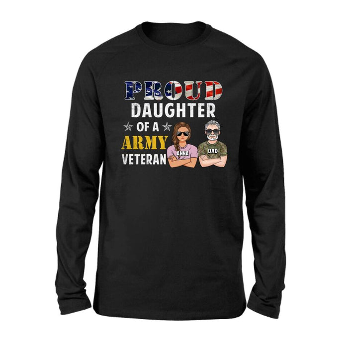 Custom Personalized Proud Daughter Of A Veteran Shirt/ Hoodie - Gift For Father/ Daughter/Veterans Day