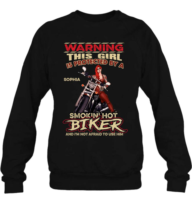 Custom Personalized Biker Shirt - Gift Idea for Biker Lovers - This Girl Is Protected By A 
Smokin' Hot Biker